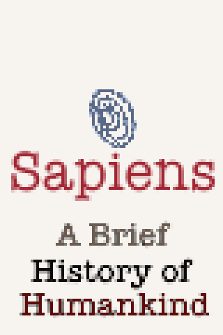 Sapiens by Yuval Noah Harari